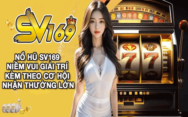 sv169-no-hu-hot-nhat-thi-truong-nam-2024